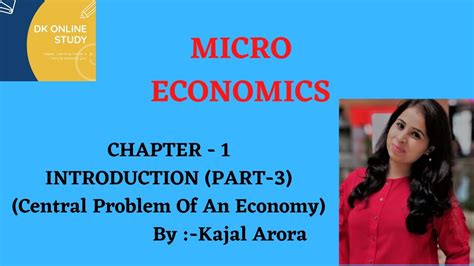 Central Problem Of An Economy Class 11th Microeconomics Introduction Chapter 1