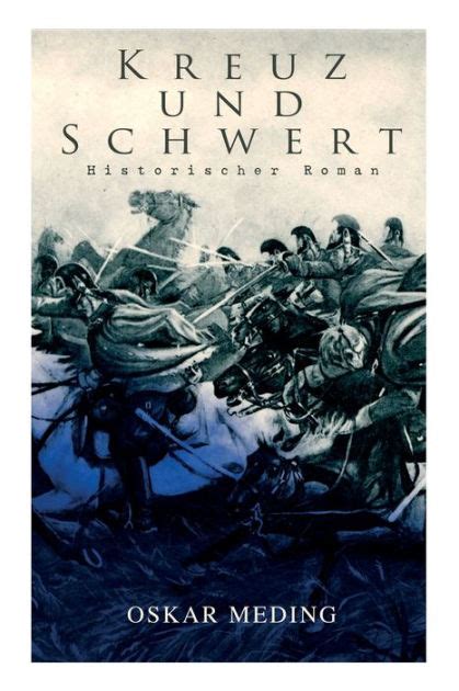 Kreuz Und Schwert Historischer Roman By Oskar Meding Paperback