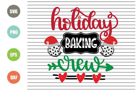 Holiday Baking Crew Svg Christmas Svg Graphic By Artstoredigital