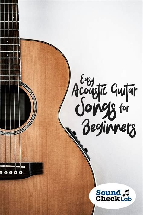 An Acoustic Guitar With The Words Easy Acoustic Guitar Song For Beginners Written On It