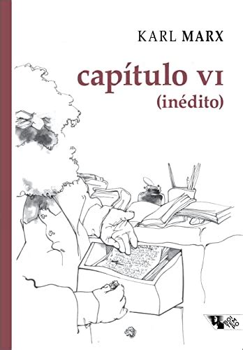 Cap Tulo Vi In Dito Manuscritos De O Capital Livro I