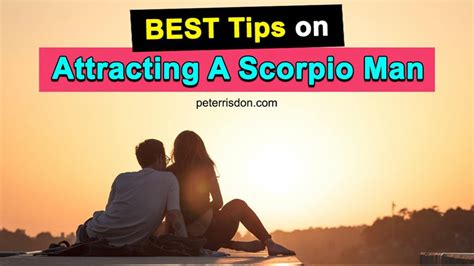 How To Attract A Scorpio Man With 6 Amazing Tips