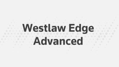 Advanced Westlaw Edge Product Training Us Thomson Reuters