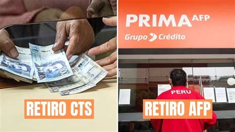 Retiro Cts Y Afp ¿cuál Llegaría Primero Y En Qué Fechas Según El