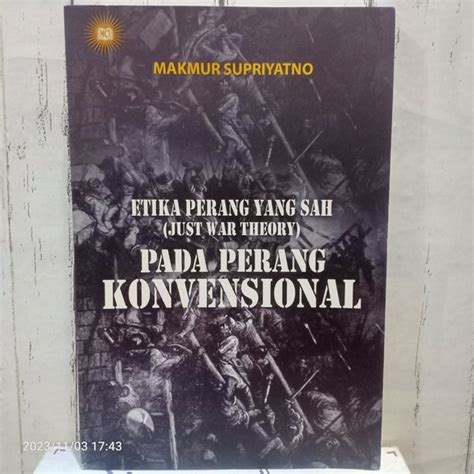 Jual Original Buku Teori Etika Perang Yang Sah Just War Theory Pada