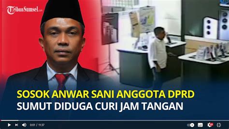 Sosok Anwar Sani Tarigan Anggota DPRD Sumut Diduga Curi Jam Tangan