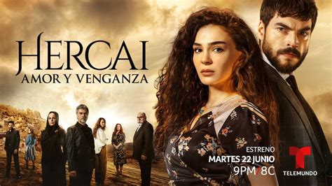 Hercai Amor Y Venganza Con Fecha De Estreno Por Telemundo