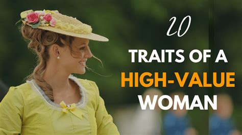 20 Traits Of A High Value Woman How To Become Them