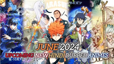 Top New Upcoming Hindi Dubbed Animes In June On Crunchyroll