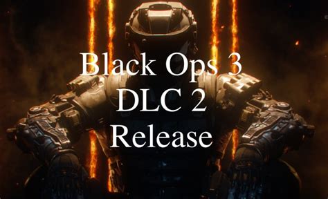 Black Ops 3 DLC 2 Release: 5 Things to Know