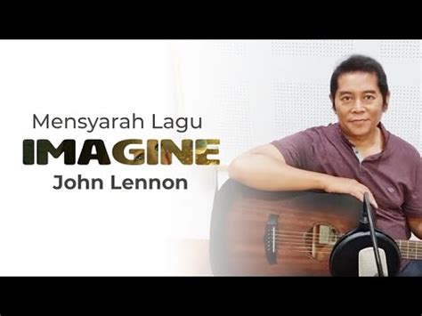 Makna Lagu Imagine John Lennon Dicky Zainal Arifin Youtube