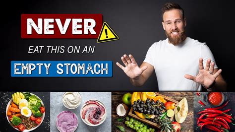 7 Foods You Need To Avoid On An Empty Stomach Health Tips For Men Youtube