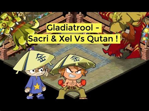 DOFUS RETRO On Roule Sur Le Qu Tan Sacri Xel VS Qutan