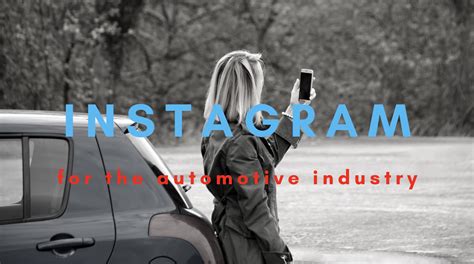 Instagram For The Automotive Industry Dealer Authority