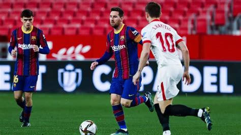 Copa Del Rey Sevilla Beat Barcelona In Lionel Messis 900th Game