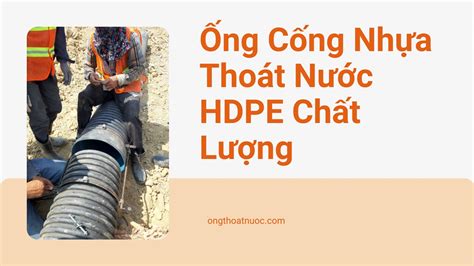 Ống Cống Nhựa Thoát Nước HDPE Chất Lượng