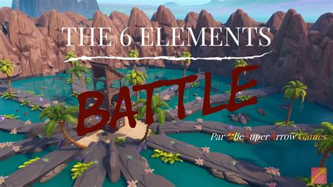 THE 6 ELEMENTS BATTLE Fortnite Creative Map Code Dropnite