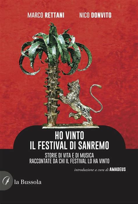 Ho Vinto Il Festival Di Sanremo Storie Di Vita E Di Musica Raccontate