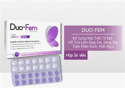 Duo Fem viên uống cân bằng nội tiết tố cải thiện sinh lý tăng cường