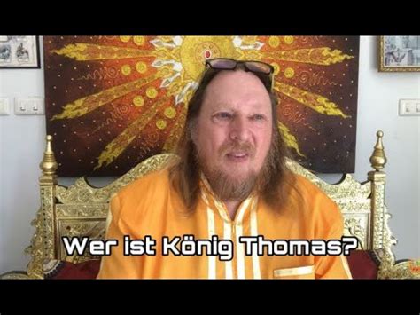 Wer Ist K Nig Thomas Youtube