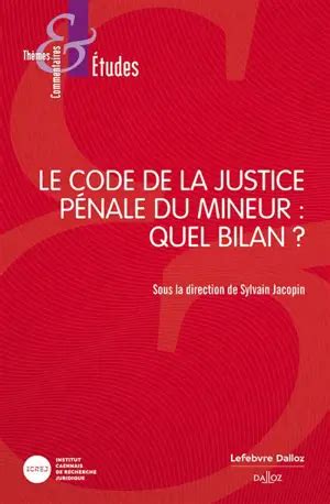 Le Code De La Justice P Nale Du Mineur Quel Bilan