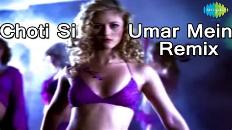 Chhoti Si Umar Mein Lag Gaya Rog Remix Bollywood Remix Video