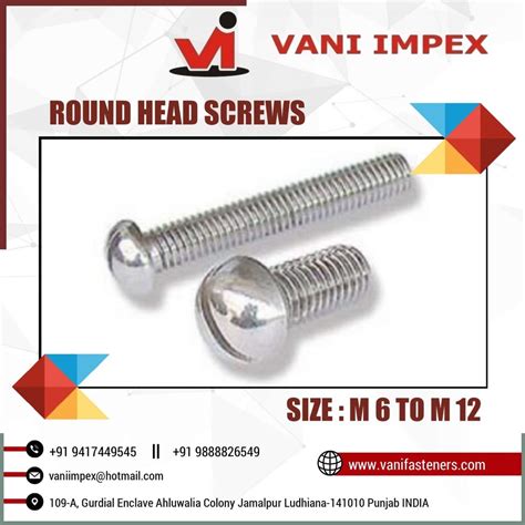 M 6 To M 12 Silver Round Head Screws Grade 4 6 At Rs 100 Kilogram In