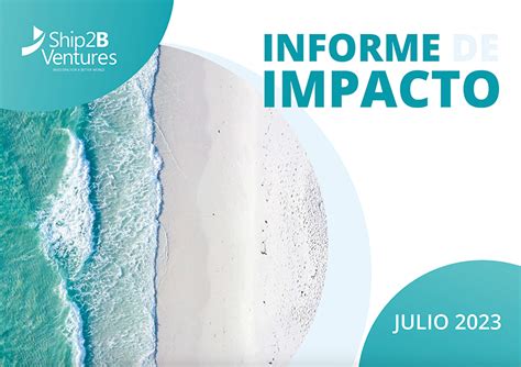 Ya Disponible El Informe De Impacto 2023 Ship2B Ventures