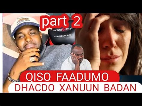 Part Faadumo Qiso Aad U Xanuun Badan Qaybtii Qaliinka Youtube