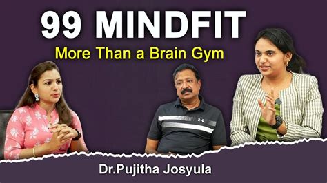 Psychologist Dr Pujitha Josyula Mindfit More Than A Brain Gym