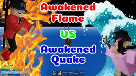 Awakened Flame Vs Awakened Quake Blox Fruits Youtube