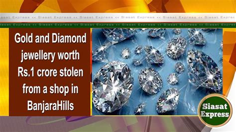 Gold And Diamond Jewellery Worth Rs1 Crore Stolen From A Shop In