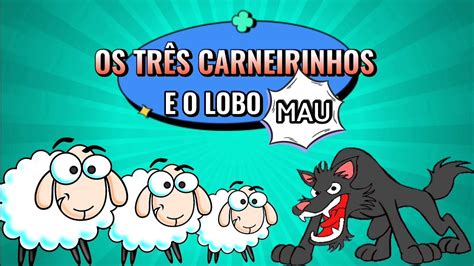 Os Três Carneirinhos e o Lobo Mau Historinha Infantil YouTube