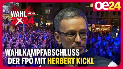 Nr Wahl Wahlkampfabschluss Der Fp Mit Herbert Kickl Youtube