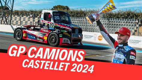 Grand Prix Camions Du Castellet Youtube