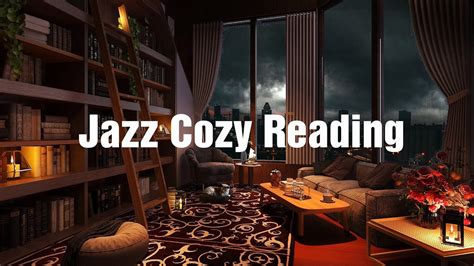 Relaxing Slow Jazz Music With Cozy Reading Nook Ambience And Rain On