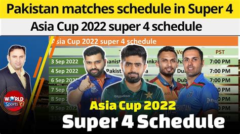 Paks Matches Schedule In Super 4 Asia Cup 2022 Super 4 Schedule