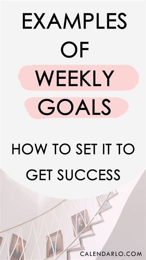 Examples Of Weekly Goals And How To Set It Simple List Of Goal