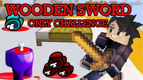 Wooden Sword Only Challenge In Bedwars Blockman Go Youtube