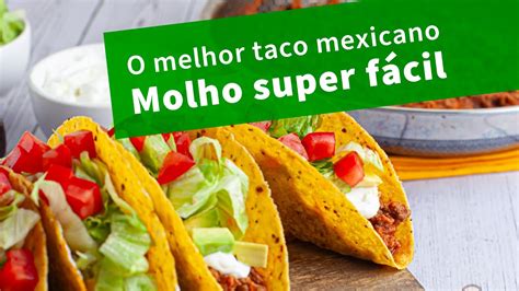 Aprenda a fazer o melhor taco mexicano receita MUITO FÁCIL YouTube