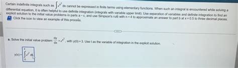 Solved Certain Indefinite Integrals Such As ∫ex2 Dx Cannot