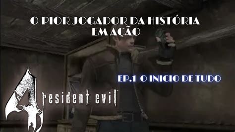 O Pior Jogador De Re Em A O Ep S Rie Zerando Resident Evil No