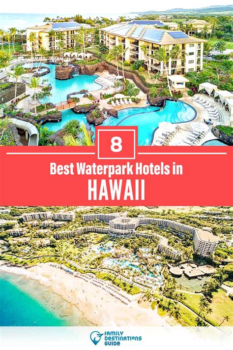 8 Best Waterpark Hotels in Hawaii (for 2023)