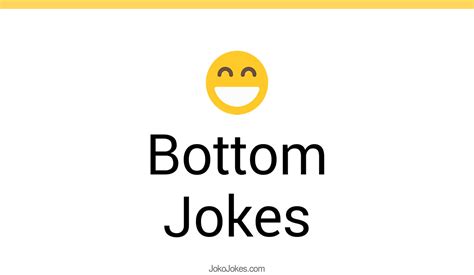 181+ Bottom Jokes And Funny Puns - JokoJokes