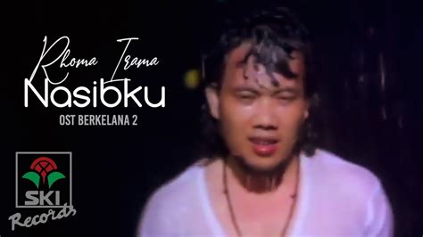 Rhoma Irama Nasibku Official Music Video Ost Berkelana Youtube