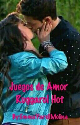 Juegos de amor Ruggarol hot Recomendación Wattpad