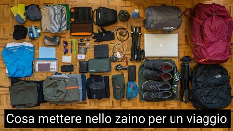 Cosa Mettere Nello Zaino Per Un Viaggio Lista Completa YouTube