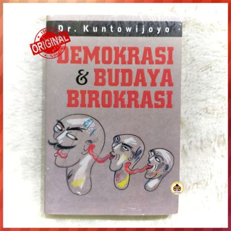 Jual Demokrasi And Budaya Birokrasi Dr Kuntowijoyo Shopee Indonesia
