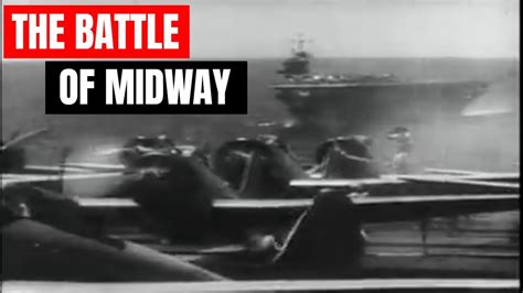 The Battle Of Midway Historical Footage Youtube