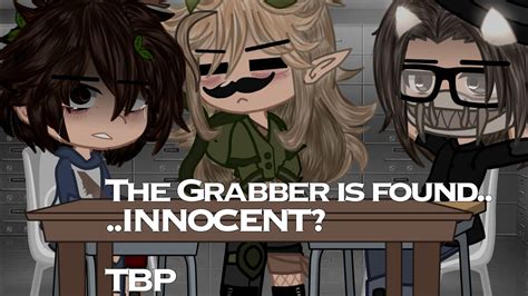 The Grabber is found 𝘐𝘕𝘕𝘖𝘊𝘌𝘕𝘛 TBP Gacha YouTube